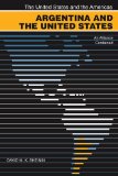Argentina and the United States: An Alliance Contained (The United States and the Americas)