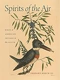 Spirits of the Air: Birds and American Indians in the South (Environmental History and the American South)