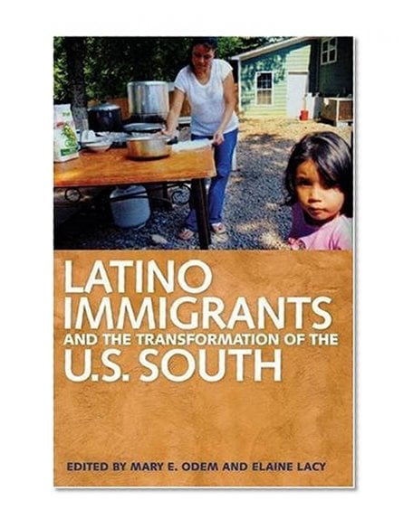 Book Cover Latino Immigrants and the Transformation of the U.S. South