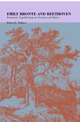 Emily Bronte and Beethoven: Romantic Equilibrium in Fiction and Music