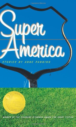 Super America (Flannery O'Connor Award for Short Fiction)