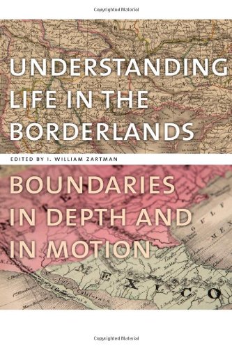 Understanding Life in the Borderlands: Boundaries in Depth and in Motion (Studies in Security and International Affairs)