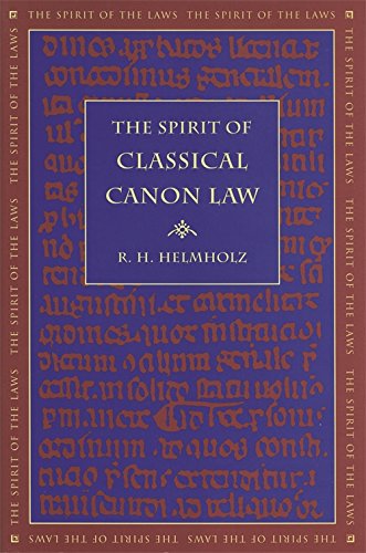 The Spirit of Classical Canon Law (The Spirit of the Laws Ser.)