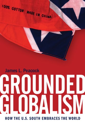 Grounded Globalism: How the U.S. South Embraces the World (The New Southern Studies)