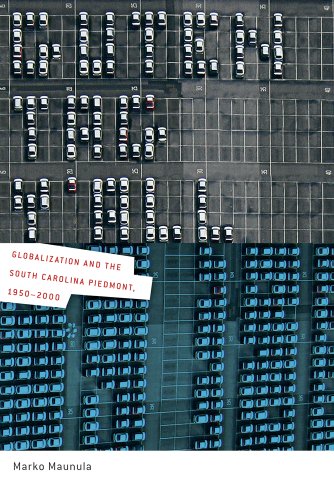 Guten Tag, Y'all: Globalization and the South Carolina Piedmont, 1950-2000 (Politics and Culture in the Twentieth-Century South)