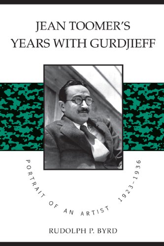 Jean Toomer's Years with Gurdjieff: Portrait of an Artist, 1923-1936