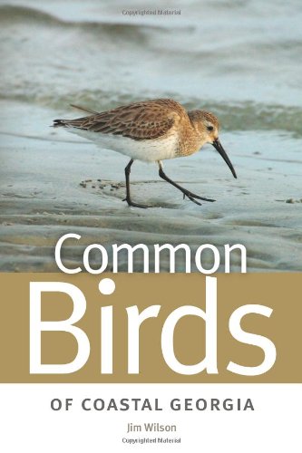Common Birds of Coastal Georgia (Wormsloe Foundation Nature Book)