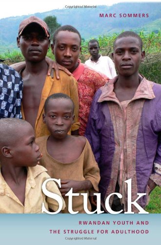 Stuck: Rwandan Youth and the Struggle for Adulthood (Studies in Security and International Affairs)