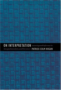 On Interpretation: Meaning and Inference in Law, Psychoanalysis, and Literature