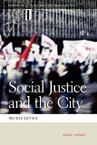 Social Justice and the City (Geographies of Justice and Social Transformation Ser.)