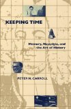 Keeping Time: Memory, Nostalgia, and the Art of History