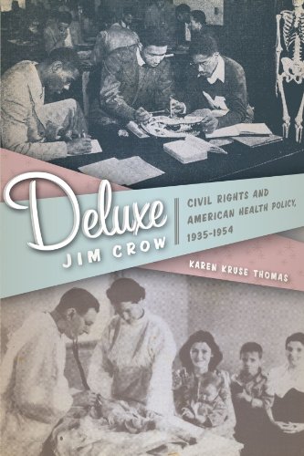 Deluxe Jim Crow: Civil Rights and American Health Policy, 1935-1954