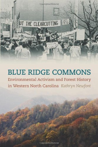 Blue Ridge Commons: Environmental Activism and Forest History in Western North Carolina (Environmental History and the American South)
