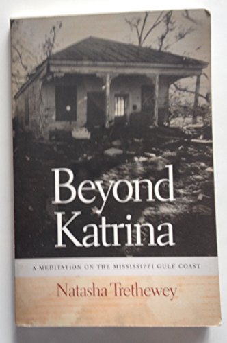 Beyond Katrina: A Meditation on the Mississippi Gulf Coast (Sarh Mills Hodge Fund Publications)