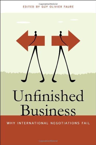 Unfinished Business: Why International Negotiations Fail (Studies in Security and International Affairs)