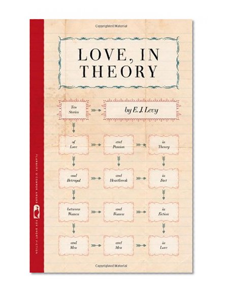 Love, in Theory: Ten Stories (Flannery O'Connor Award for Short Fiction)