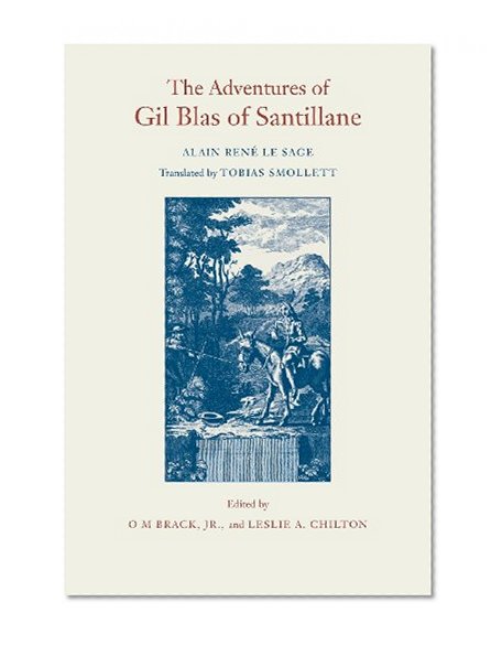 The Adventures of Gil Blas of Santillane (The Works of Tobias Smollett)