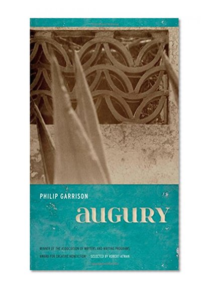 Augury (Association of Writers and Writing Programs Award for Creative Nonfiction)