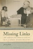 Missing Links: The African and American Worlds of R. L. Garner, Primate Collector (Race in the Atlantic World, 1700-1900)