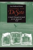 Looking for De Soto: A Search Through the South for the Spaniard's Trail