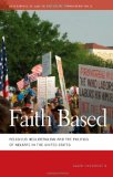 Faith Based: Religious Neoliberalism and the Politics of Welfare in the United States (Geographies of Justice and Social Transformation)