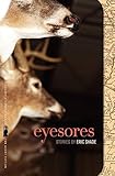 Eyesores (Flannery O'Connor Award for Short Fiction)