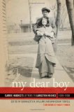 My Dear Boy: Carrie Hughes's Letters to Langston Hughes, 1926â€“1938