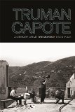 Truman Capote: A Literary Life at the Movies (The South on Screen)