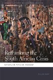 Rethinking the South African Crisis: Nationalism, Populism, Hegemony (Geographies of Justice and Social Transformation)