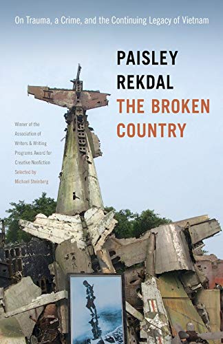 Book Cover The Broken Country: On Trauma, a Crime, and the Continuing Legacy of Vietnam (Association of Writers and Writing Programs Award for Creative Nonfiction): 30