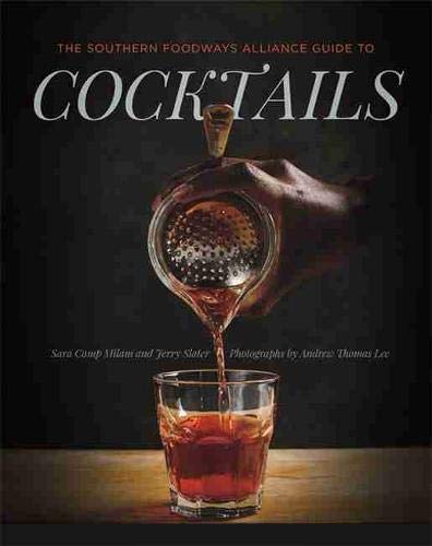 Book Cover The Southern Foodways Alliance Guide to Cocktails