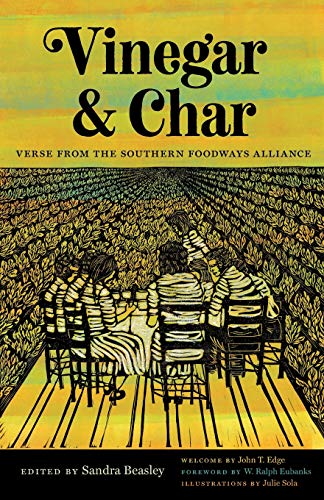Vinegar and Char: Verse from the Southern Foodways Alliance