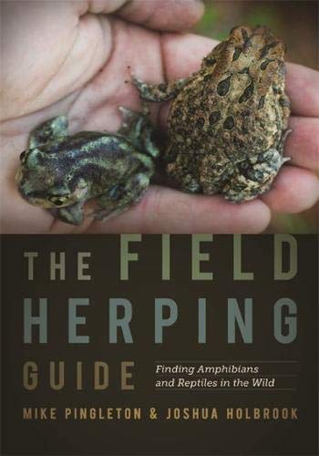 Book Cover The Field Herping Guide: Finding Amphibians and Reptiles in the Wild (Wormsloe Foundation Nature Book Ser.)
