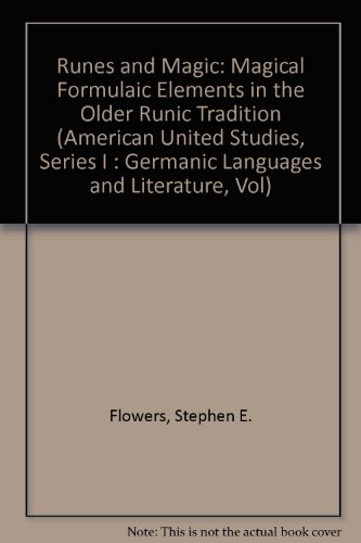 Runes and Magic (American United Studies, Series I : Germanic Languages and Literature, Vol)