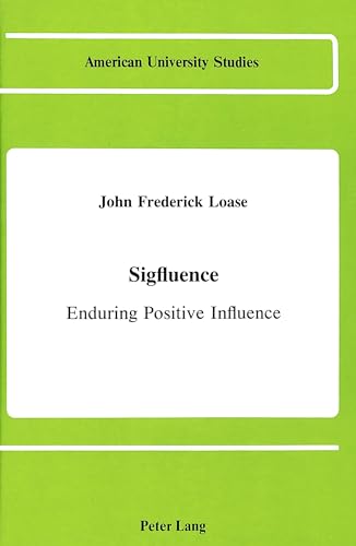 Sigfluence (American University Studies, Series VIII : Psychology, Vol 10)