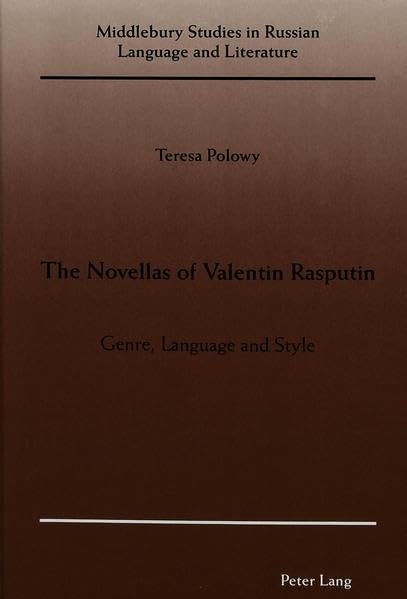 The Novellas of Valentin Rasputin (Middlebury Studies in Russian Language and Literature, Vol 1)