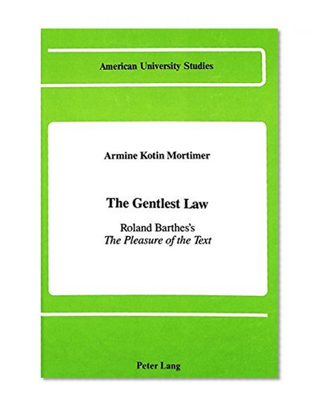 The Gentlest Law (American University Studies)