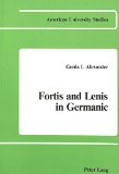Fortis and Lenis in Germanic (American university studies)