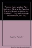 Thomas Kyd's Mystery Play (American University Studies IV : English Language and Literature, Vol. 29)