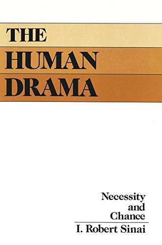 The Human Drama: Necessity and Chance