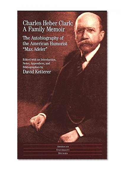 A Family Memoir (American University Studies Series Xxiv, American Literature)