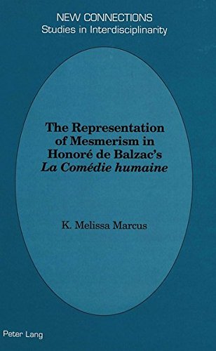 The Representation of Mesmerism in Honoré de Balzac's «La Comédie humaine» (New Connections)