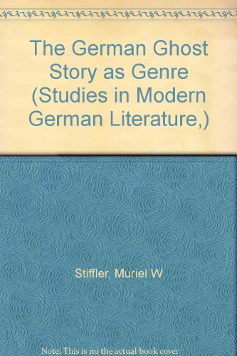 The German Ghost Story as Genre (Studies in Modern German Literature)