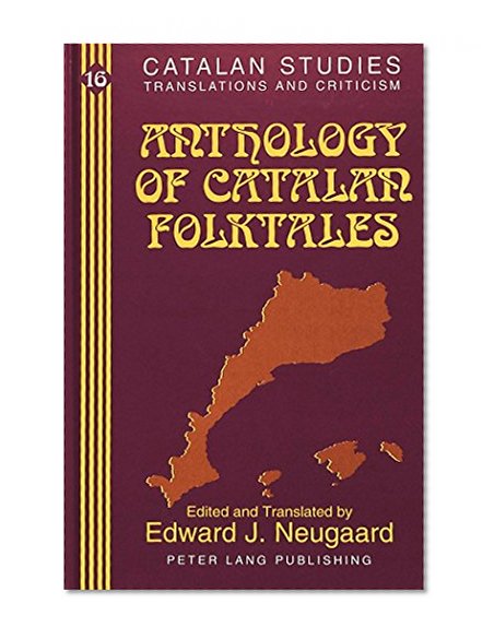 Anthology of Catalan Folktales (Catalan Studies: Translation and Criticisms)