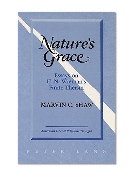 Nature's Grace (American Liberal Religious Thought)