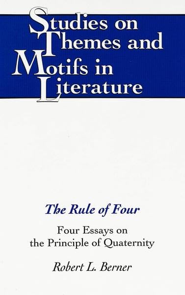 The Rule of Four (Studies on Themes and Motifs in Literature)