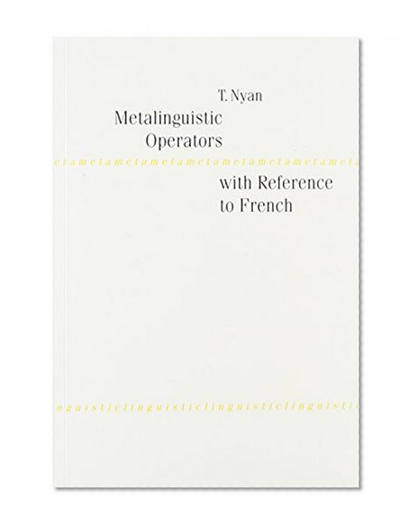 Metalinguistic Operators With Reference to French