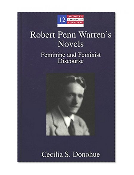 Robert Penn Warren's Novels (Modern American Literature)