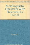 Metalinguistic Operators With Reference to French