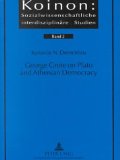 George Grote on Plato and Athenian Democracy: A Study in Classical Reception